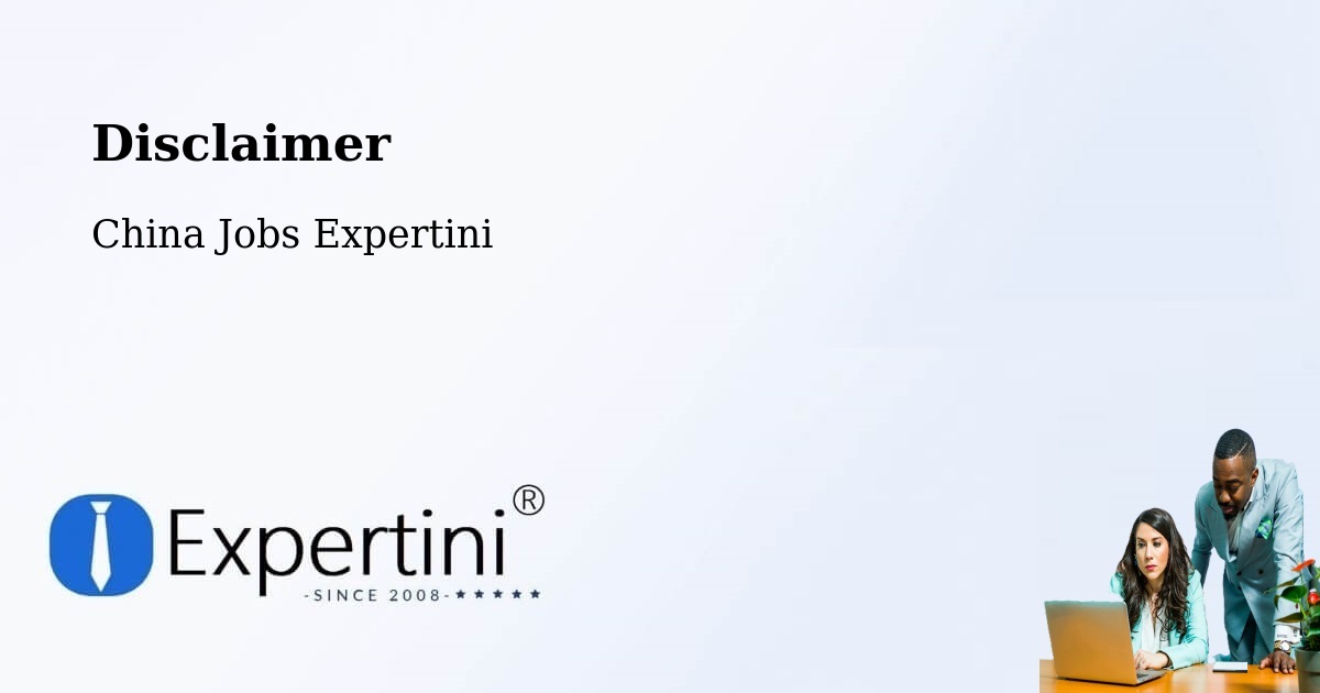 Disclaimer – Ningbo - China Jobs Expertini