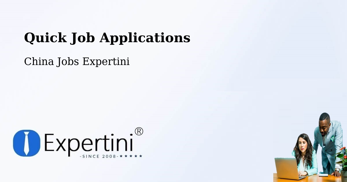 Quick Apply Feature – Ningbo - China Jobs Expertini