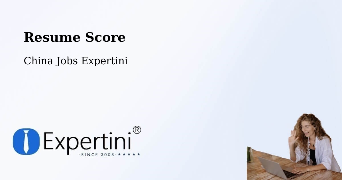 Resume Score & Job Description Match Tool – Ningbo - China Jobs Expertini